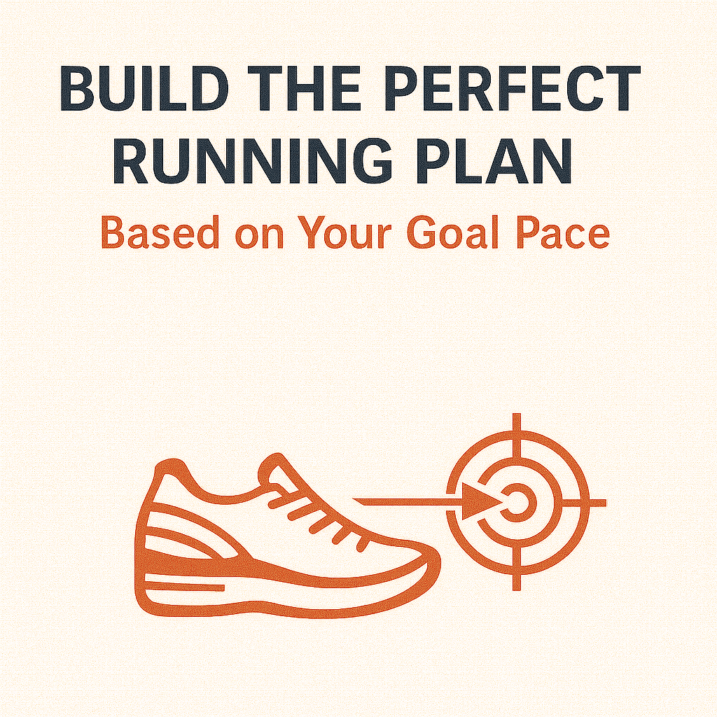 Build the Perfect Running Plan Based on Your Goal Pace